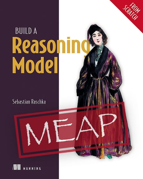 Build A Reasoning Model (From Scratch)